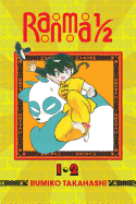 Ranma 1/2 (2-In-1 Edition), Vol. 1: Includes Volumes 1 & 2 by Rumiko Takahashi