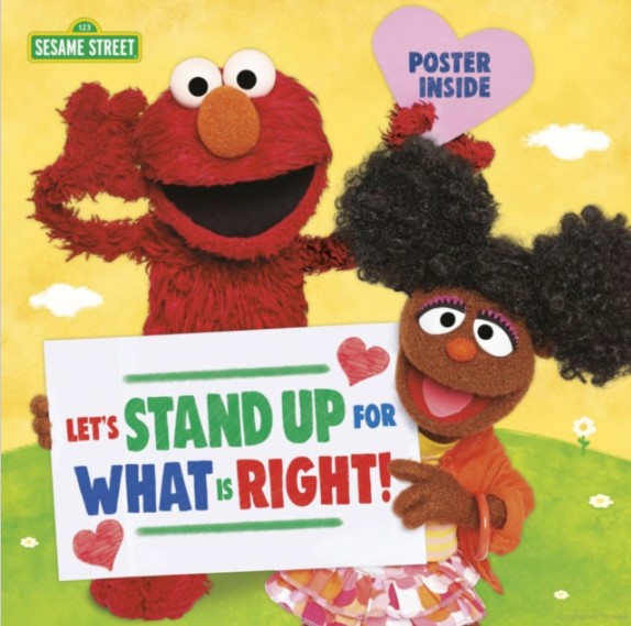 Let's Stand Up for What Is Right! by Sesame Street Workshop