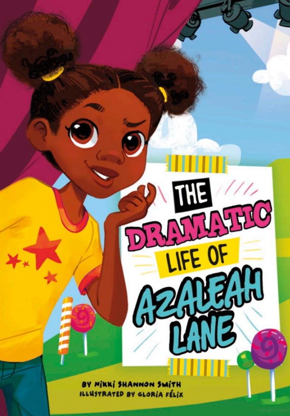 The Dramatic Life of Azaleah Lane by Nikki Shannon Smith