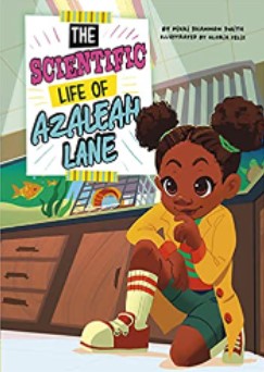 The Scientific Life of Azaleah Lane by Gloria Felix