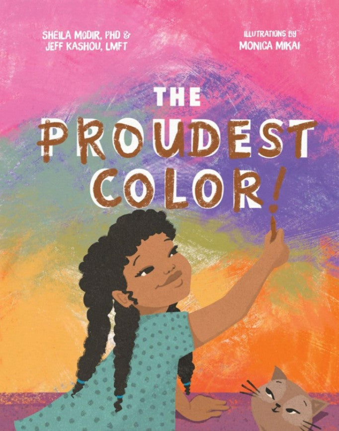 The Proudest Color by Sheila Modir and Jeffrey Kashou