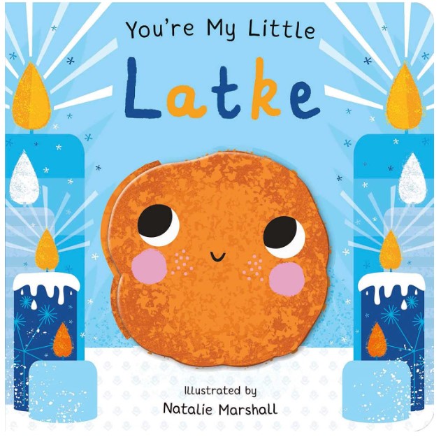 You're My Little Latke by Natalie Marshall