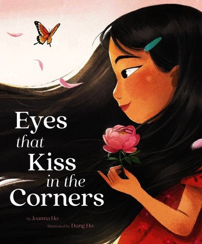 Eyes That Kiss in the Corners by Joanna Ho
