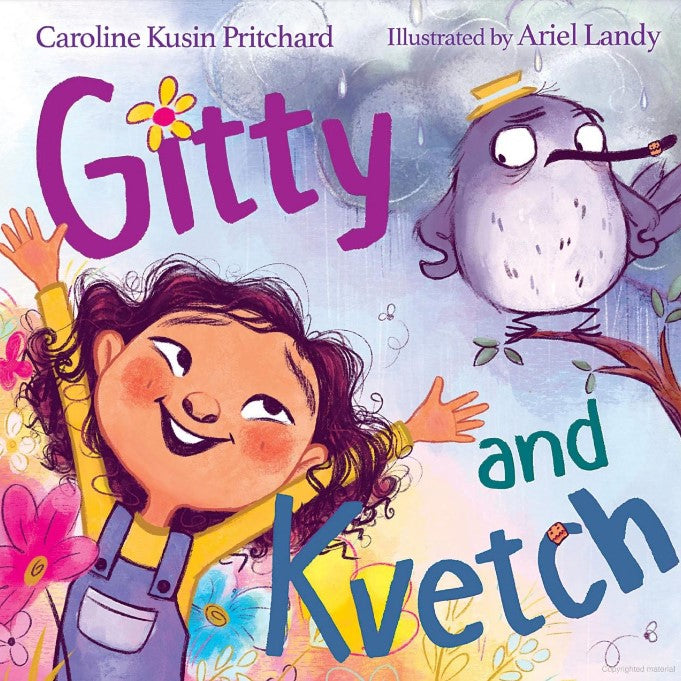 Gitty and Kvetch by Caroline Kusin Pritchard, illustrated by Ariel Landy