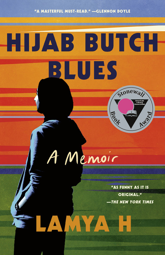 Hijab Butch Blues A Memoir by Lamya H