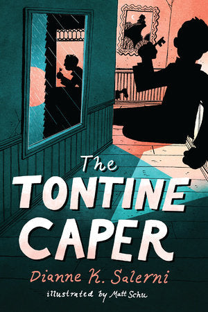 The Tontine Caper by Dianne K. Salerni