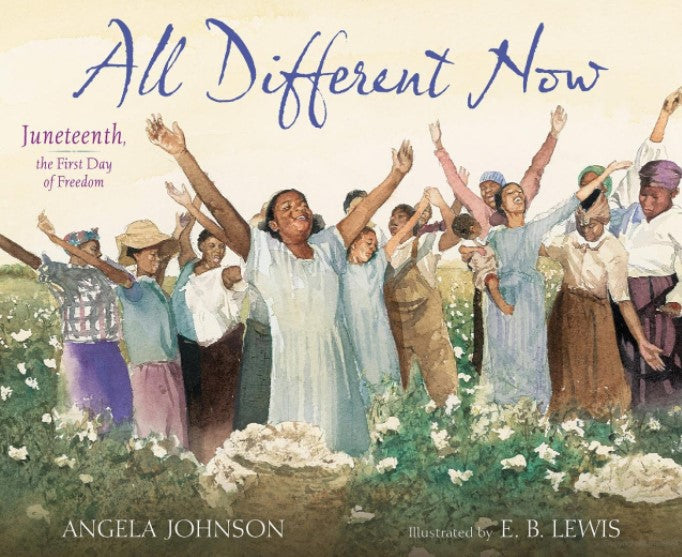 All Different Now by Angela Johnson and E. B. Lewis