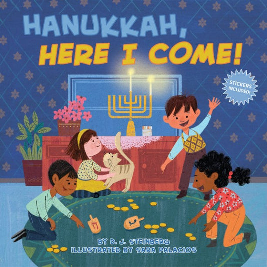 Hanukkah, Here I Come! by D. J. Steinberg and Sara Palacios
