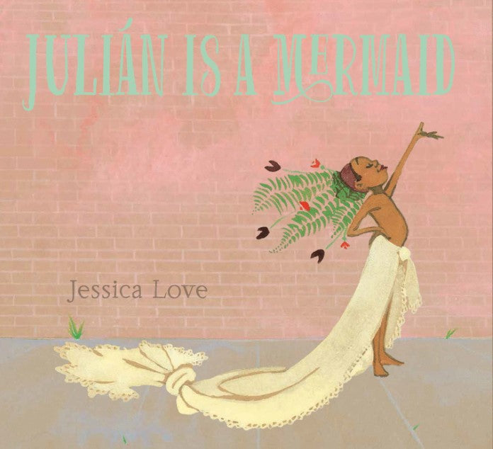 Julián is a Mermaid by Jessica Love