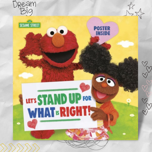 Let's Stand Up for What Is Right! by Sesame Street Workshop