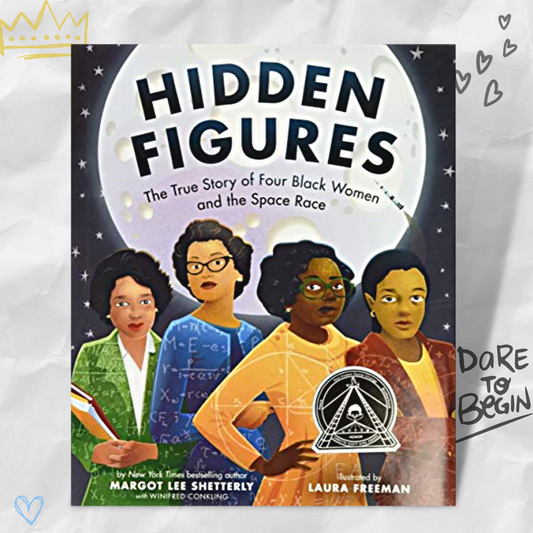 Hidden Figures: The True Story of Four Black Women by Margot Lee Shetterly