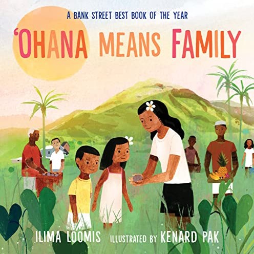 Ohana Means Family by Ilima Loomis and Kenard Pak