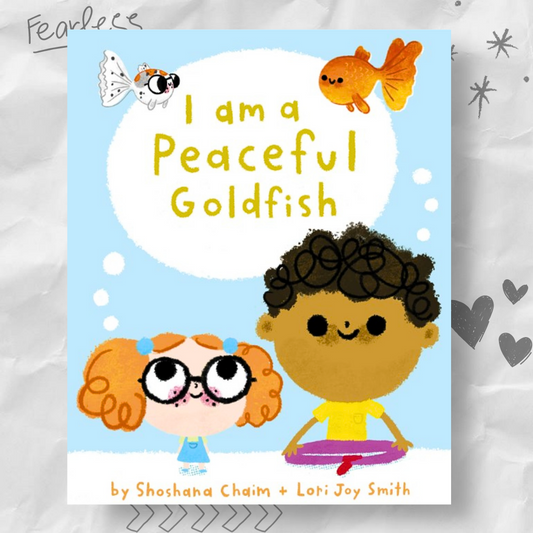 I Am a Peaceful Goldfish by Shoshana Chaim and Lori Joy Smith