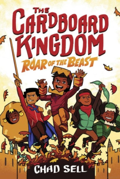 The Cardboard Kingdom #2: Roar of the Beast by Chad Sell