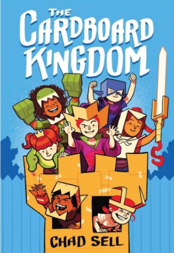 The Cardboard Kingdom by Chad Sell